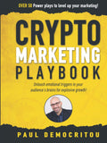 The Crypto Marketing Playbook - Unleash Emotional Triggers for Growth