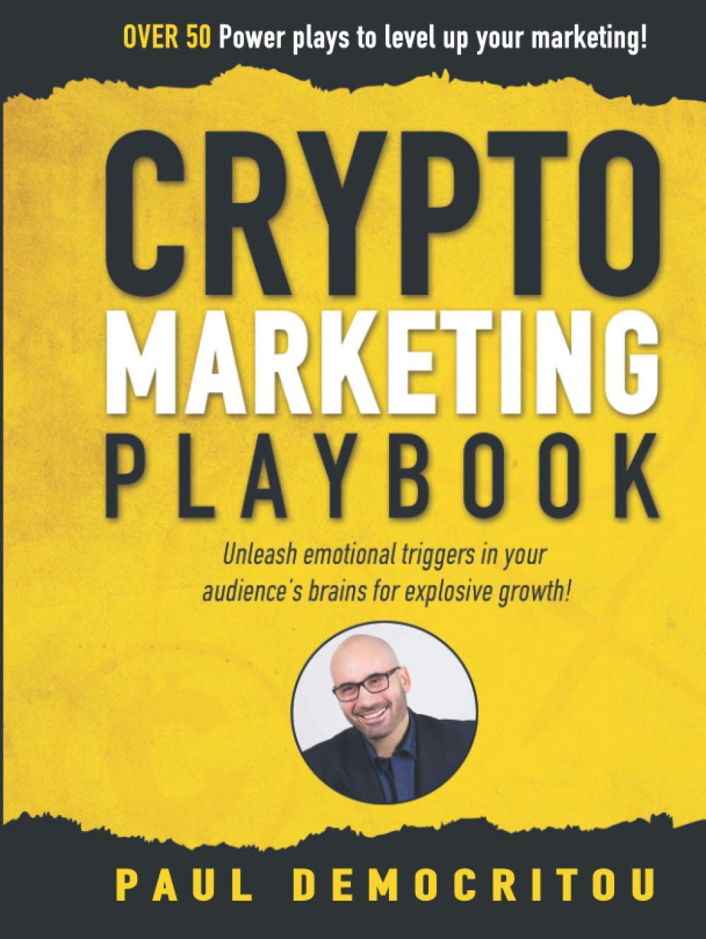 The Crypto Marketing Playbook: Unleash Emotional Triggers for Growth