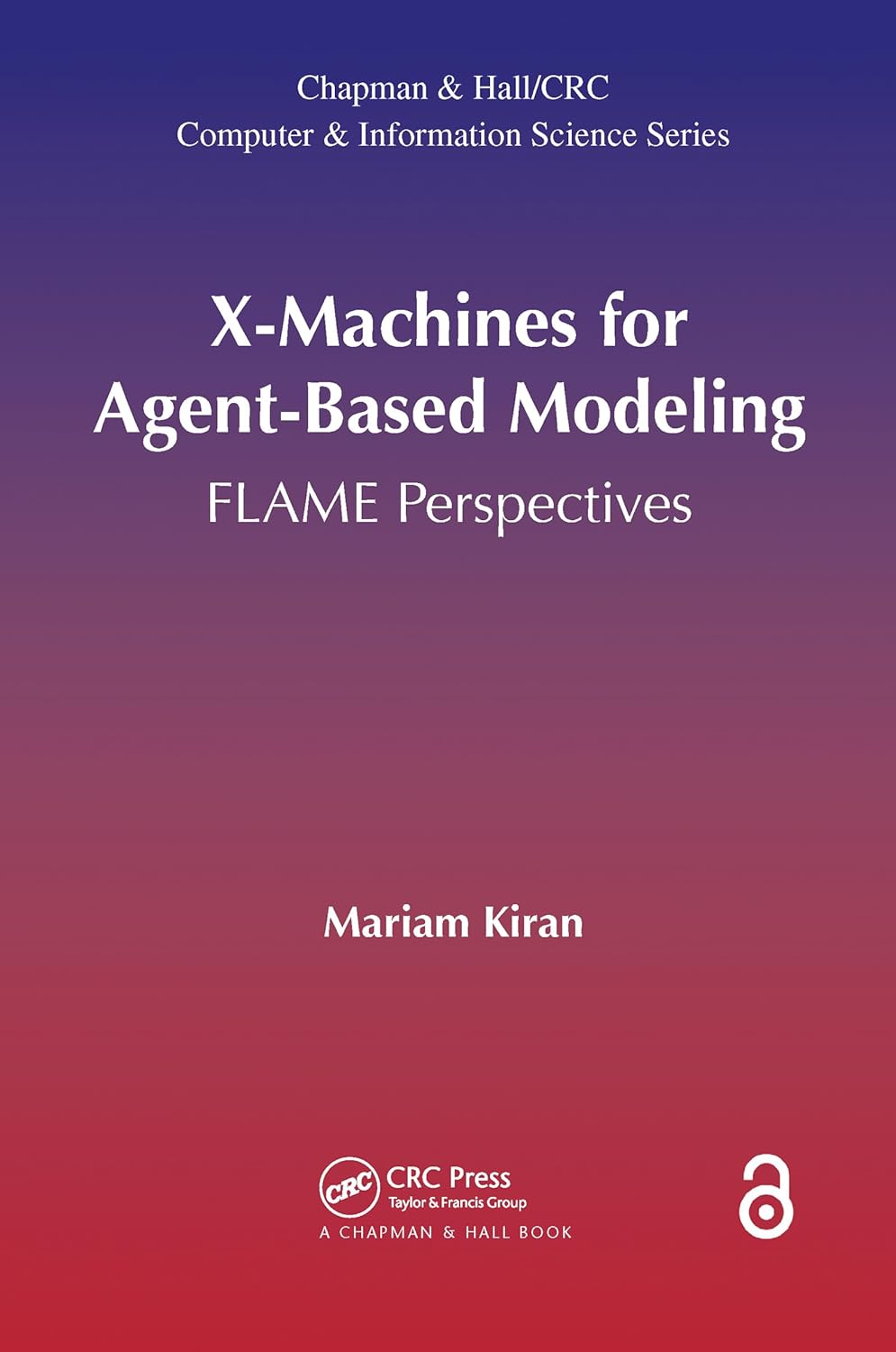 X-Machines for Agent-Based Modeling: A Comprehensive Guide