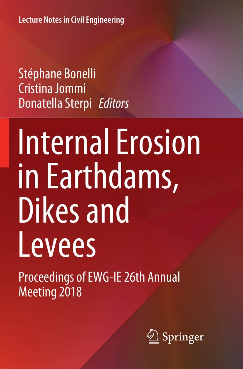 Internal Erosion in Earthdams, Dikes and Levees: Key Insights