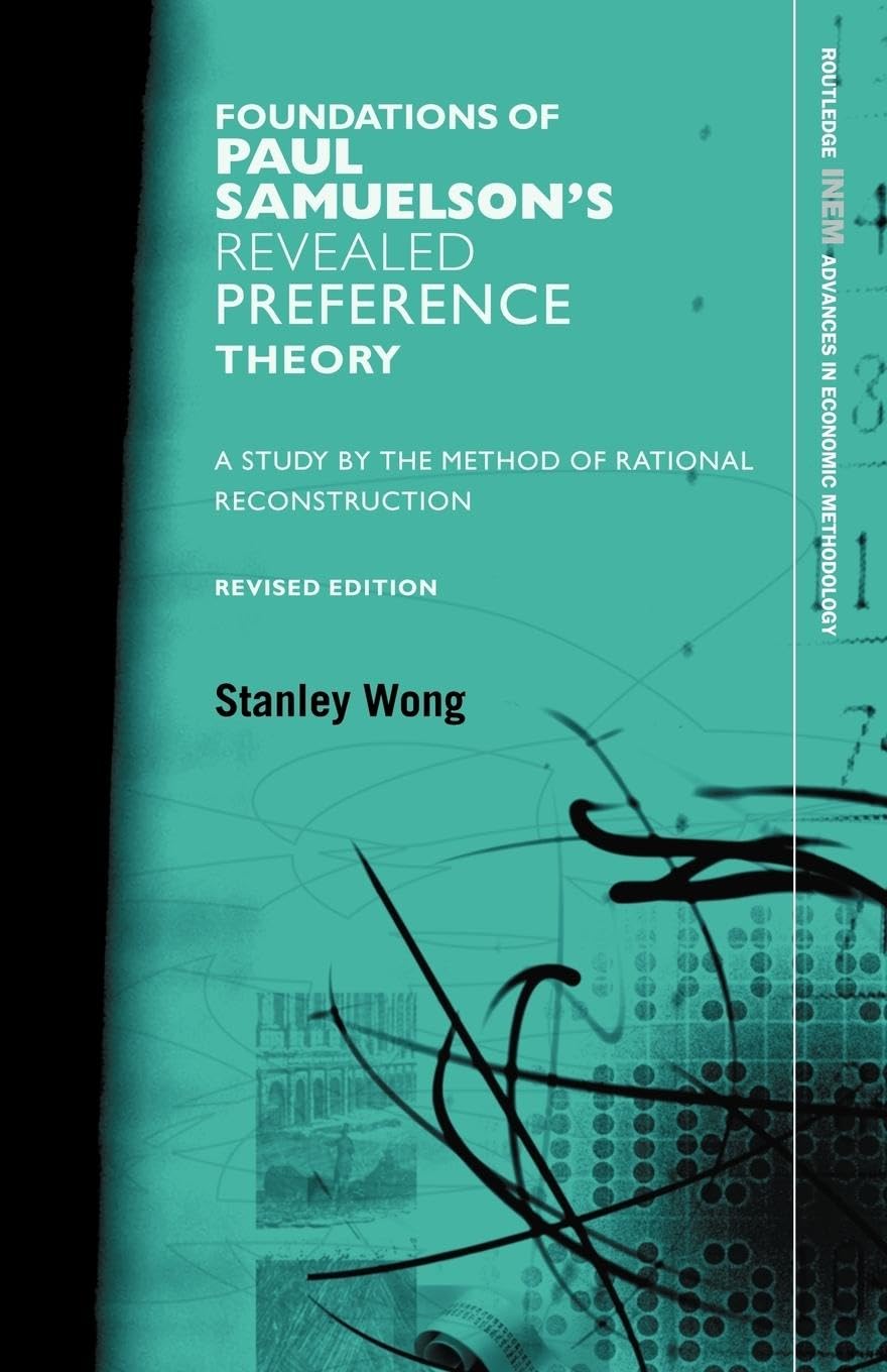 Foundations of Paul Samuelson's Revealed Preference Theory Explained
