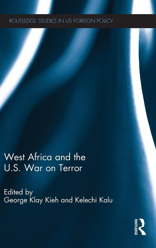 West Africa and the U.S. War on Terror: A Comprehensive Analysis