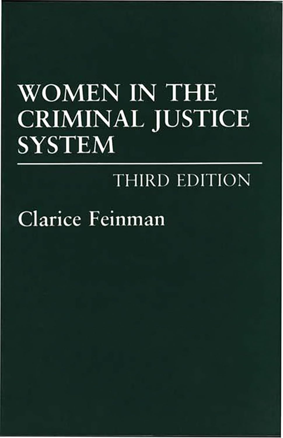 Women in the Criminal Justice System: A Comprehensive Analysis