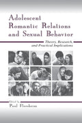 Adolescent Romantic Relations and Sexual Behavior Insights