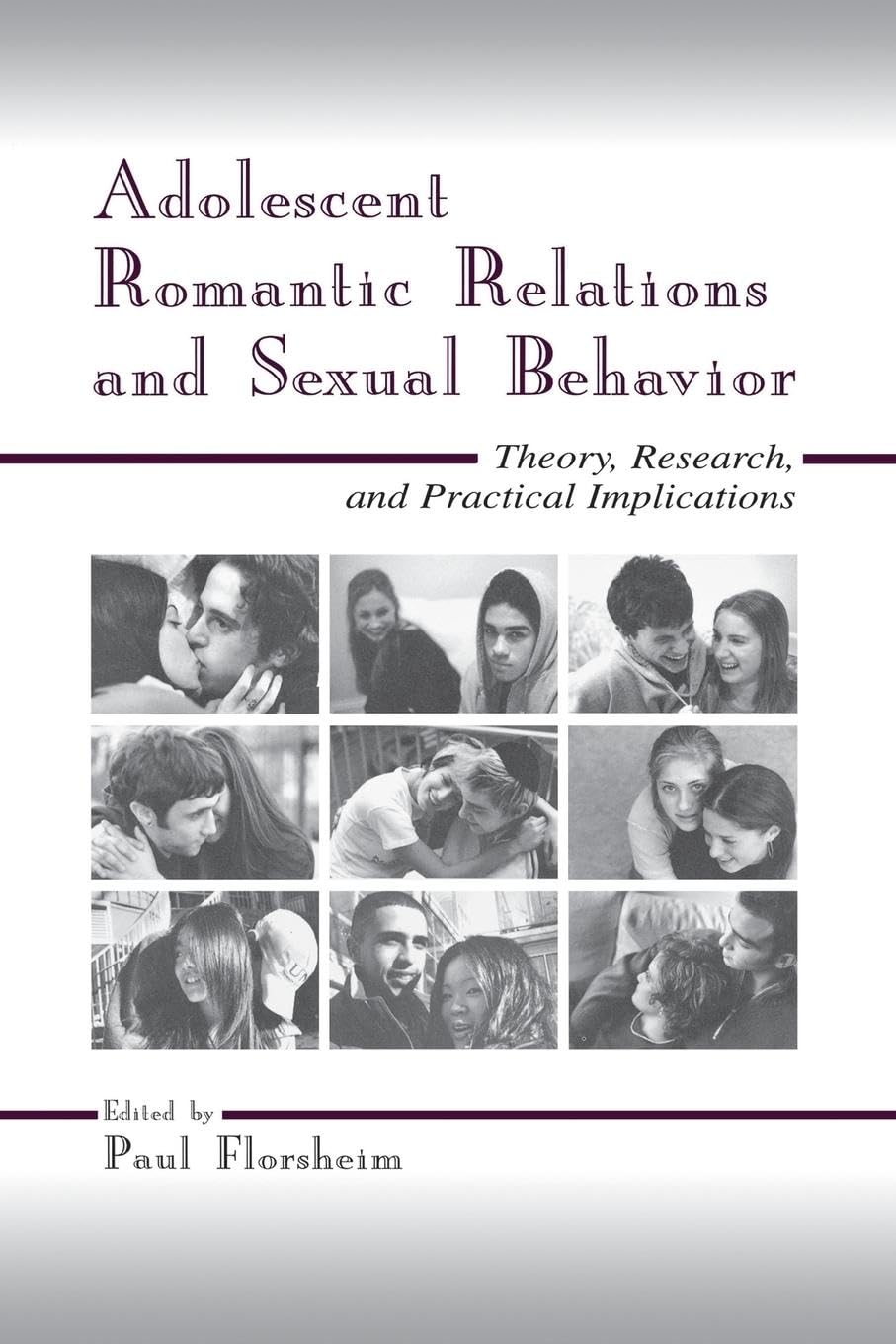 Adolescent Romantic Relations and Sexual Behavior Insights