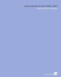 A Shan and English Dictionary [1881] - Scholarly Reference Volume