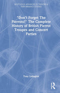 The Complete History of British Pierrot Troupes & Concert Parties