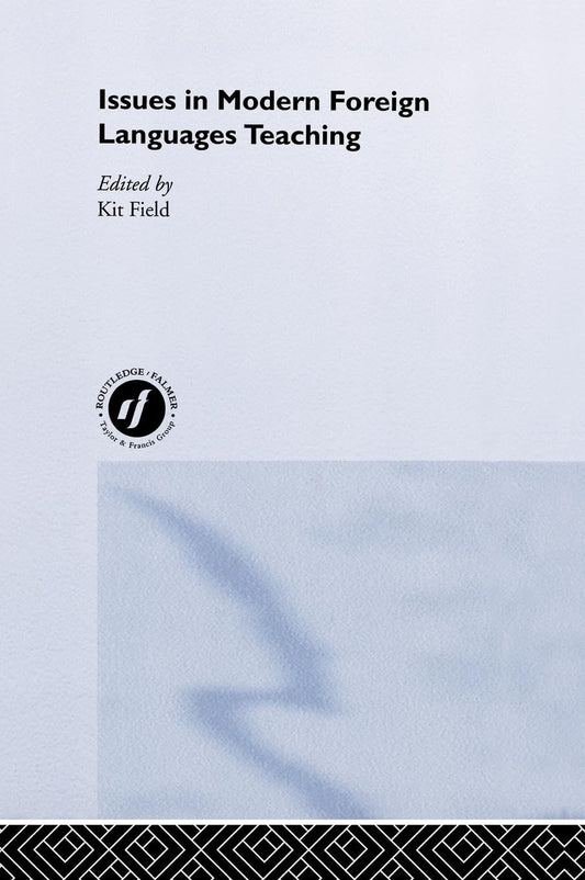 Issues in Modern Foreign Languages Teaching: A Comprehensive Guide