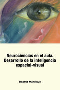 Neurociencias en el Aula. Desarrollo de la inteligencia