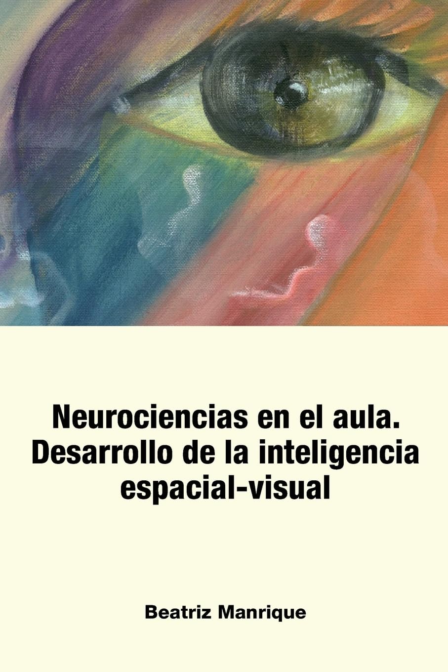 Neurociencias en el Aula: Desarrollo de la inteligencia visual