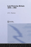 Late Victorian Britain 1875-1901 - Social and Political History