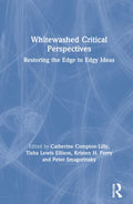 Whitewashed Critical Perspectives - of a Necessary Reclaiming