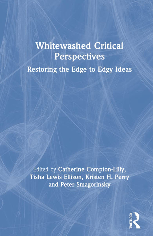 Whitewashed Critical Perspectives: A Deep Dive into Education