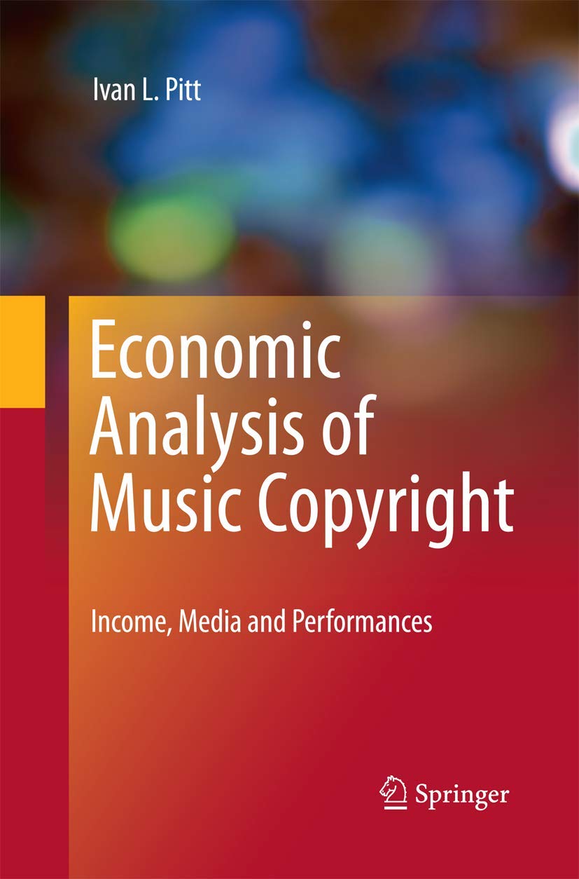 Economic Analysis of Music Copyright: Income, Media and Performances