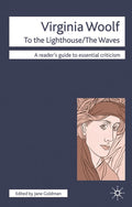 Virginia Woolf - To The Lighthouse/The Waves Readers' Guide - Critical