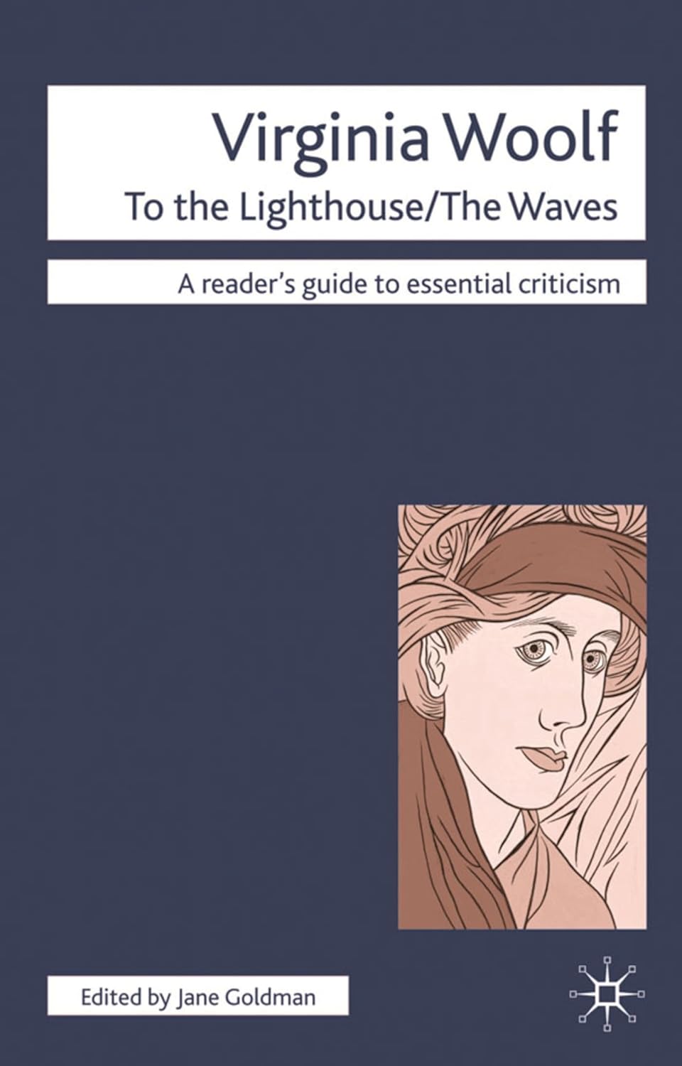 Virginia Woolf - To The Lighthouse and The Waves Reader's Guide