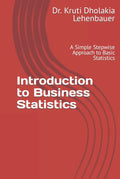 Introduction to Business Statistics: A Simple Stepwise Approach
