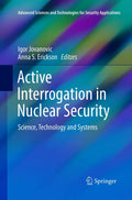 Active Interrogation in Nuclear Security - Comprehensive Technical