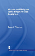Women and Religion in the First Christian Centuries - Scholarly