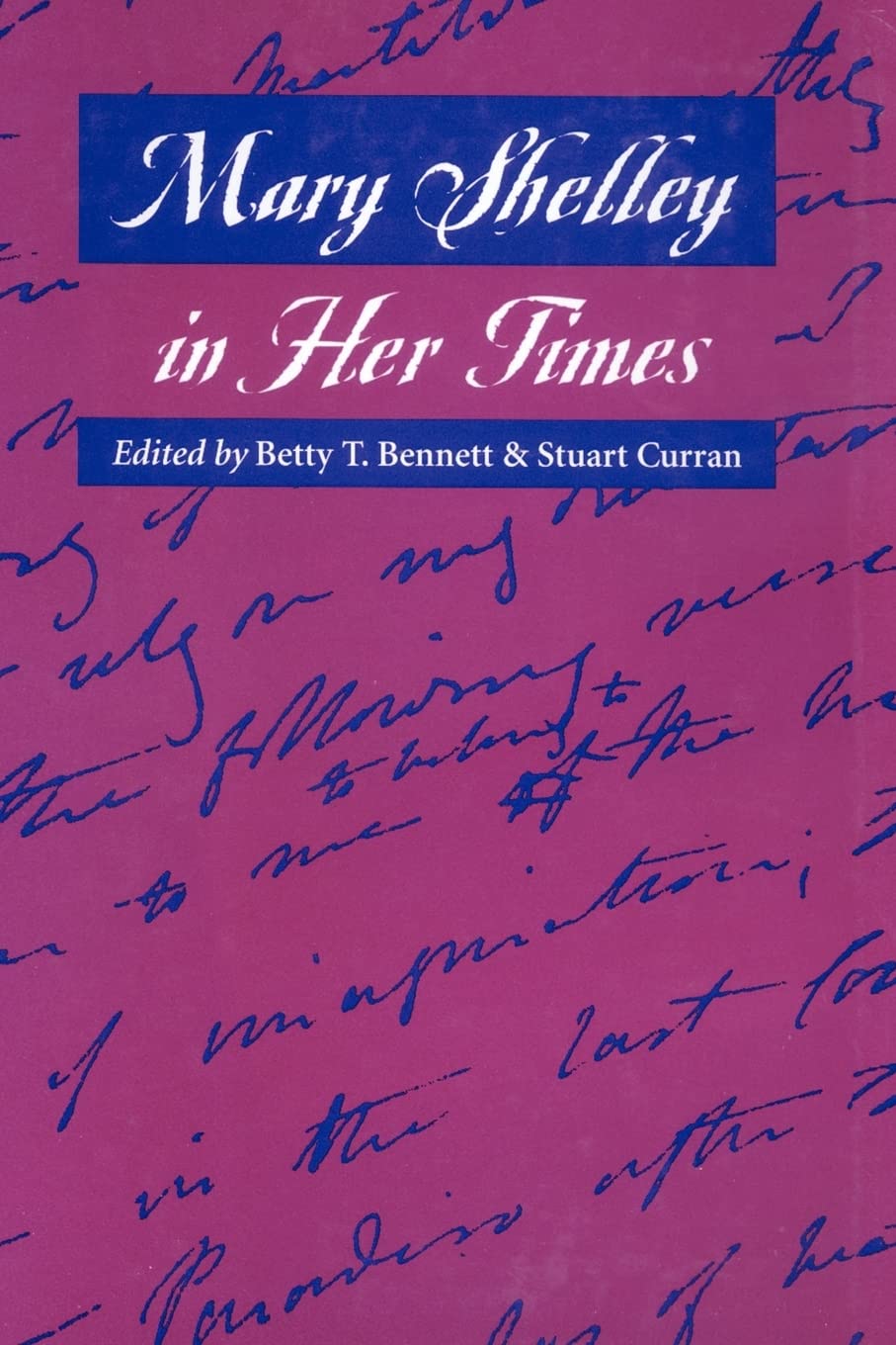 Mary Shelley in Her Times: A Deep Dive into Her Life and Works