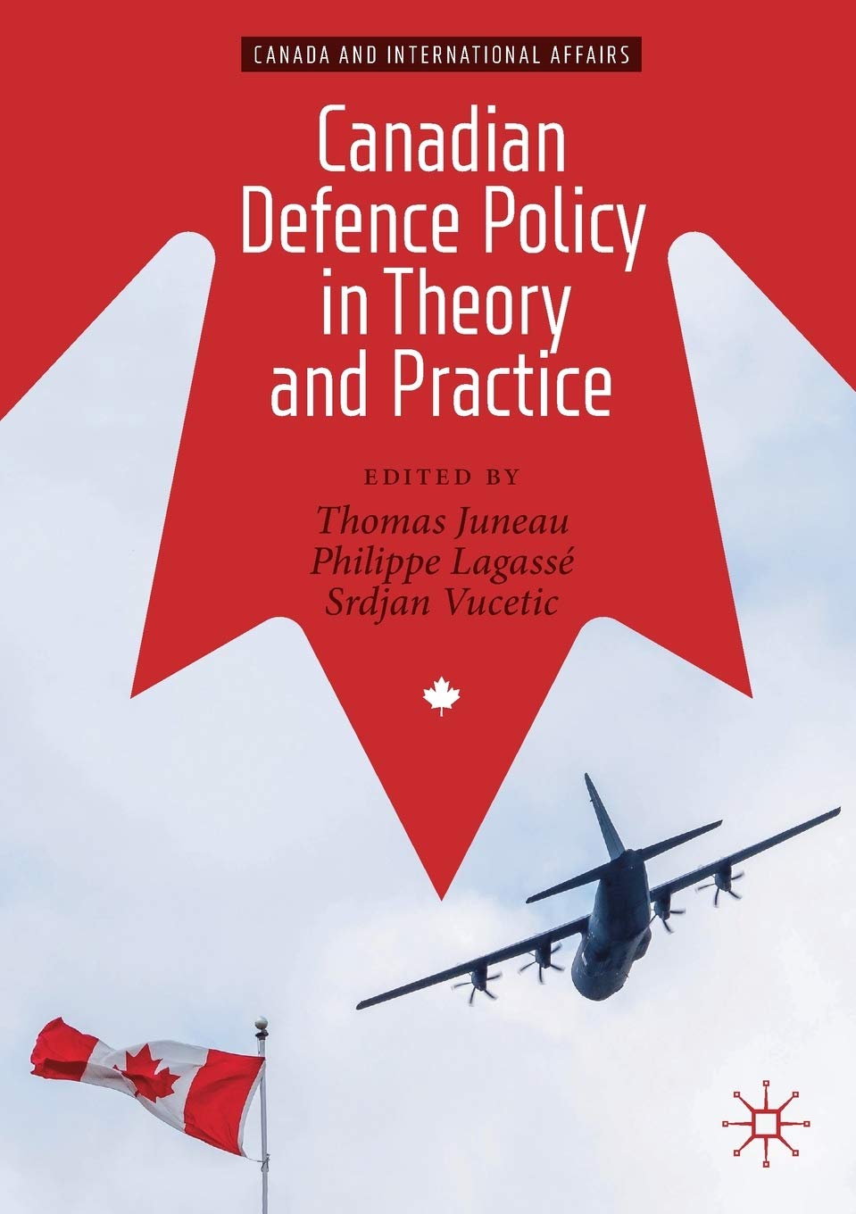 Canadian Defence Policy in Theory and Practice: A Comprehensive Guide