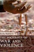 The Sociology of War and Violence - Insightful Sociological Analysis