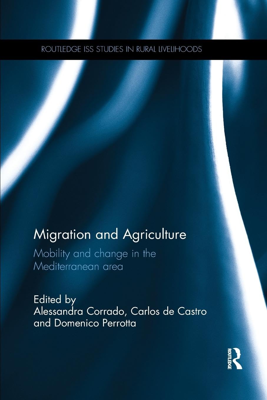 Migration and Agriculture: Mobility and Change in the Mediterranean