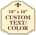 Custom Sign 12x12 in - Personalized Outdoor/Indoor Sign