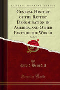 General History of the Baptist Denomination in America, Vol. 2