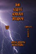 The Silent Scream Trilogy: Part One - Complete Fear