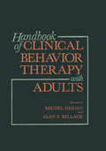 Handbook of Clinical Behavior Therapy with Adults - Practical Clinical