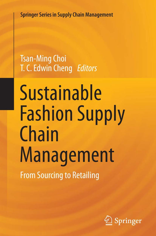Sustainable Fashion Supply Chain Management for Modern Retailing
