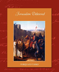 Jerusalem Delivered by Torquato Tasso - Classic Italian Epic
