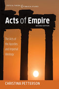 Acts of Empire: The Acts of the Apostles and Imperial Ideology