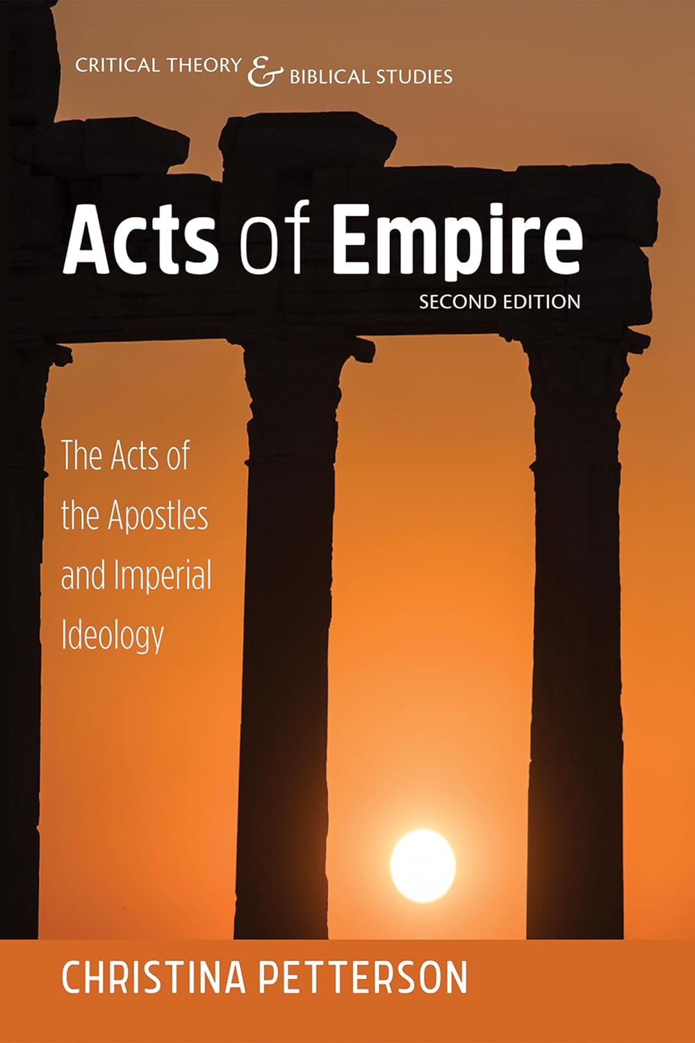 Acts of Empire: The Acts of the Apostles and Imperial Ideology