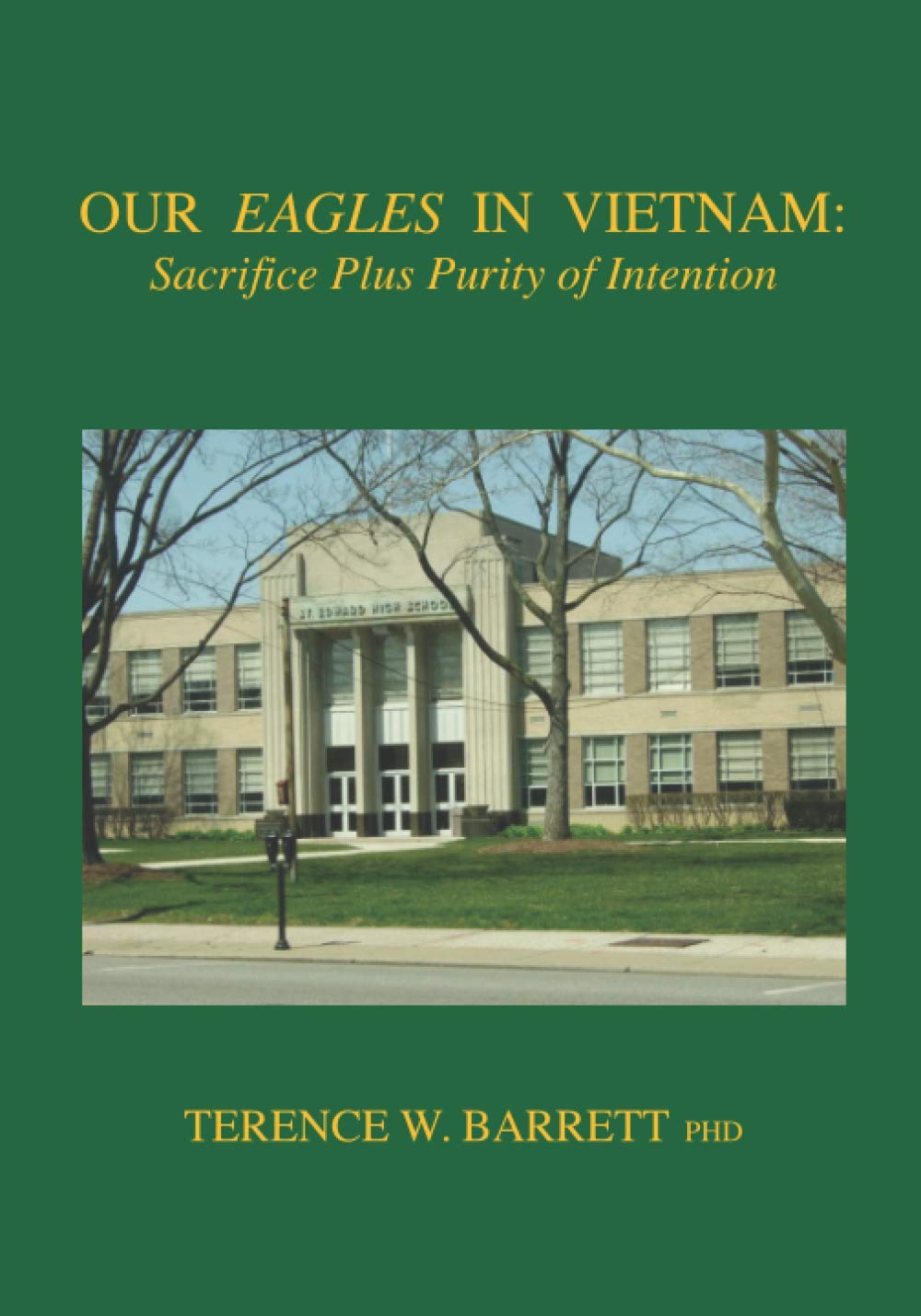 Our Eagles In Vietnam: Sacrifice Plus Purity of Intention Review