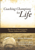 Coaching Champions for Life: The Process of Mentoring the Person