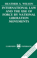 International Law on Force and National Liberation Movements