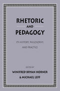 Rhetoric and Pedagogy: A Comprehensive Exploration of Its History