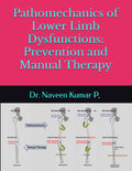 Pathomechanics of Lower Limb Dysfunctions - Manual Therapy Guide