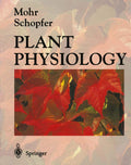 Plant Physiology - Comprehensive Text for Advanced Study