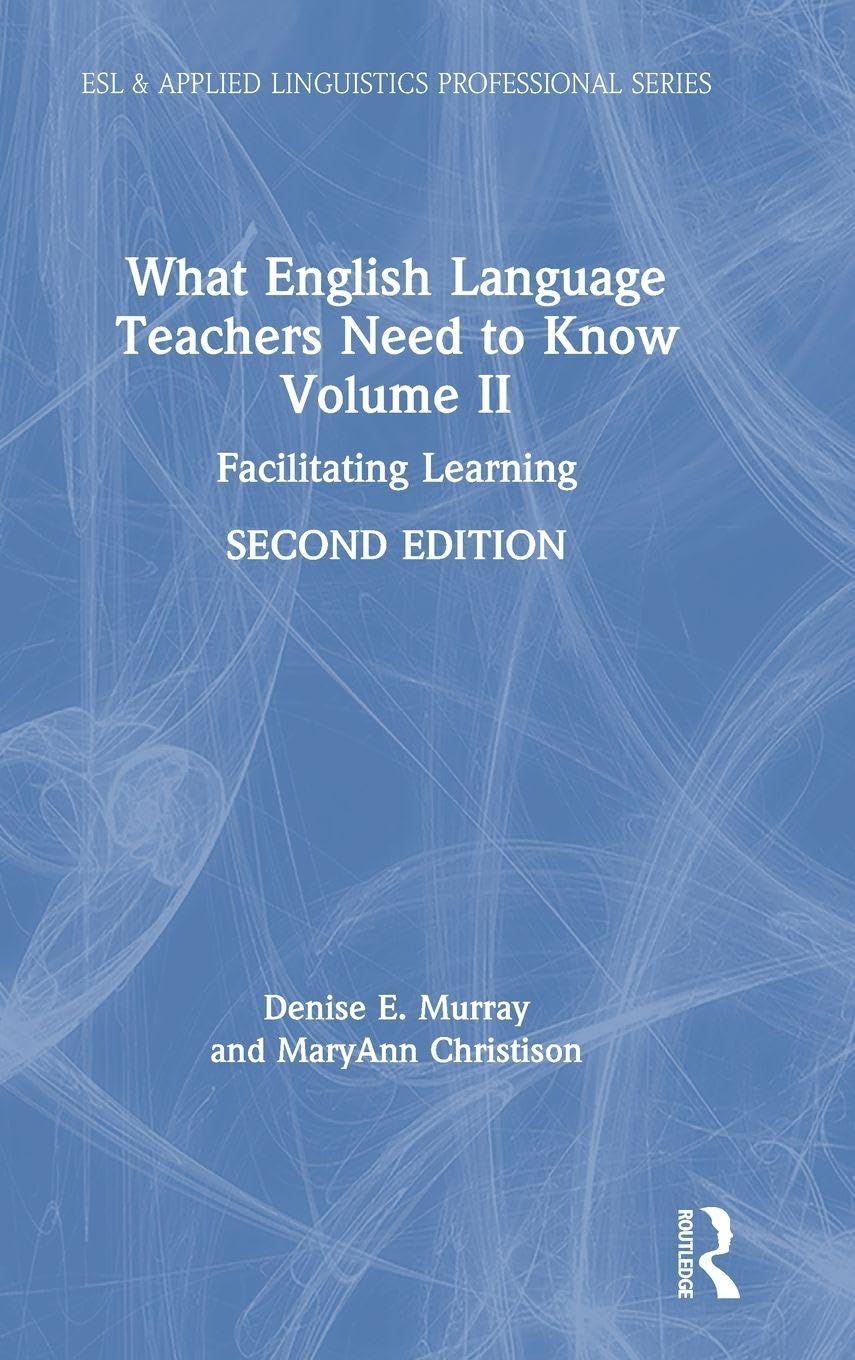 What English Language Teachers Need to Know Volume II for ESL Success