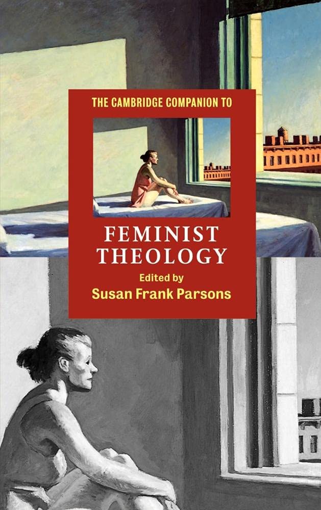 The Cambridge Companion to Feminist Theology: A Comprehensive Guide