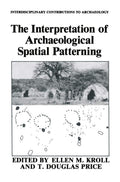 The Interpretation of Archaeological Spatial Patterning - Analytical