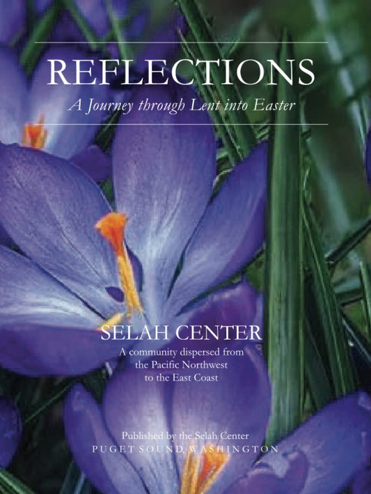Reflections: A Journey through Lent and Easter for Spiritual Growth