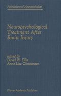 Neuropsychological Treatment After Brain Injury - Clinical