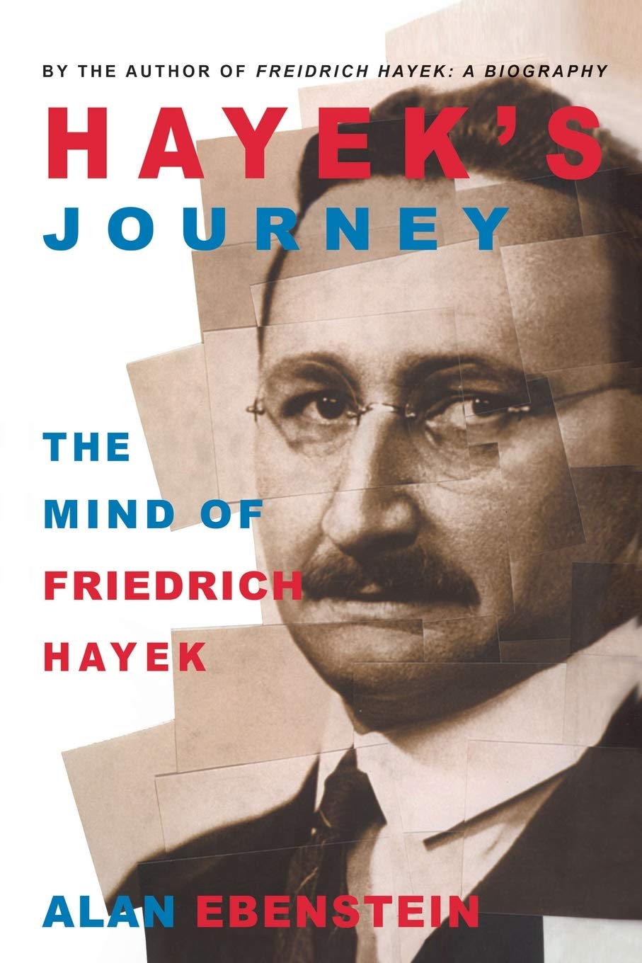 Hayek's Journey: The Mind of Friedrich Hayek - A Deep Dive