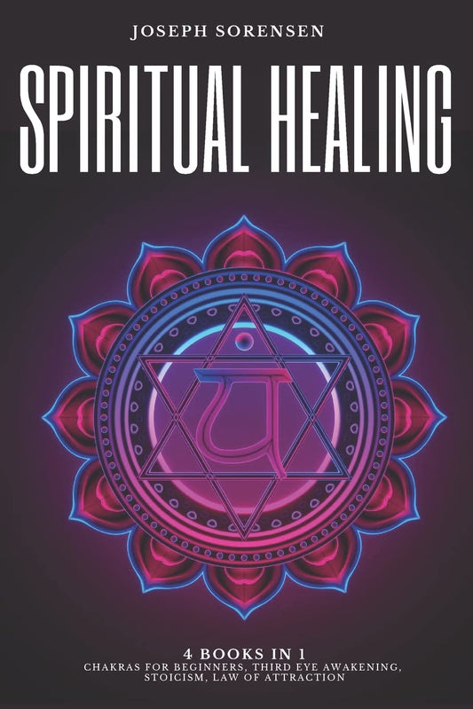 Spiritual Healing: 4 Books in 1 for Mind Power and Awareness