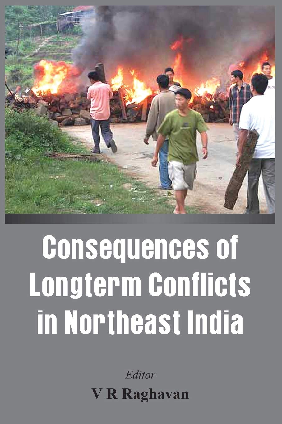 Consequences of Long Term Conflict in Northeast India Explored