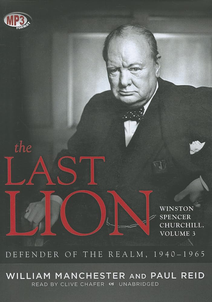 The Last Lion: Winston Spencer Churchill, Vol. 3 Review and Insights